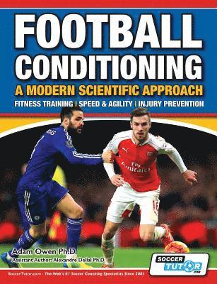Adam Owen Ph D - Football Conditioning A Modern Scientific Approach, Häftad