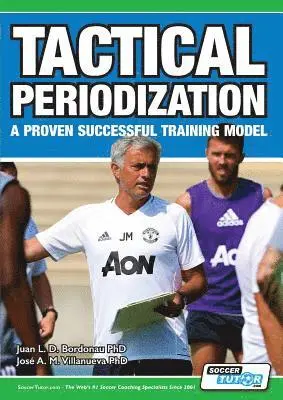 JosÉ Alberto Mendez Villanueva Juan Luis Delgado Bordonau - Tactical Periodization - a Proven Successful Training Model, Häftad. Tillgänglighet: Lägg i varukorg