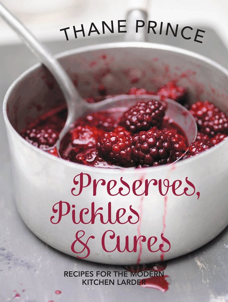 Thane Prince - Preserves, Pickles and Cures, E-bok