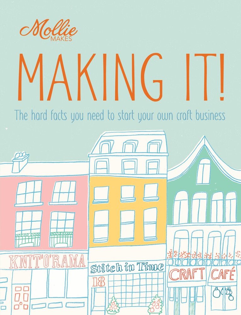 Mollie Makes - Mollie Makes: Making It!, E-bok. Tillgänglighet: Lägg i varukorg