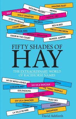 David Ashforth - Fifty Shades of Hay, Häftad