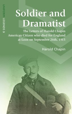 Harold Chapin - Soldier and Dramatist, Häftad. Tillgänglighet: Tillfälligt slut