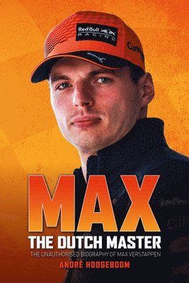 Andre Hoogeboom - Max: The Dutch Master, Inbunden