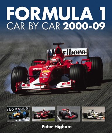 Peter Higham - Formula 1 Car By Car 2000 - 09, Inbunden