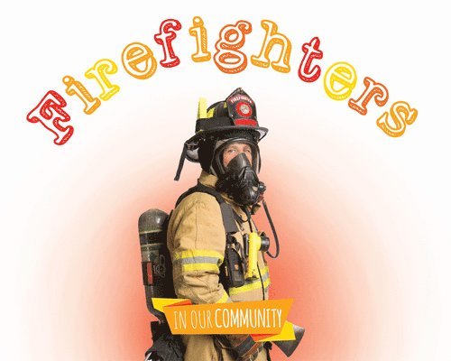 Amy Allaston - Firefighters, Inbunden