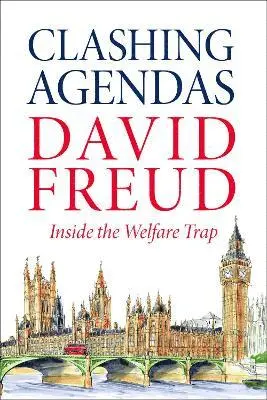 David Freud - Clashing Agendas, Inbunden. Tillgänglighet: Lägg i varukorg