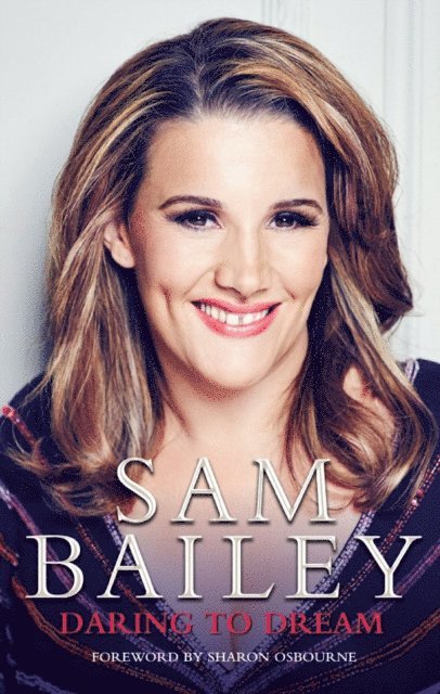 Sam Bailey - Daring to Dream, E-bok