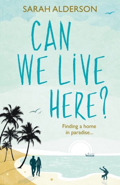 Sarah Alderson - Can We Live Here?, E-bok