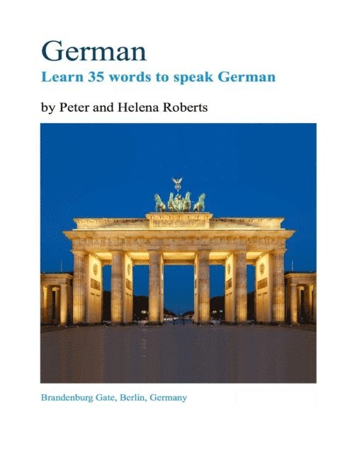 Helena Roberts, Peter Roberts - German - Learn 35 Words to Speak German, E-bok