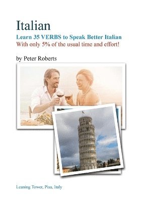 Peter Roberts - Italian - Learn 35 Verbs to Speak Better Italian., Häftad