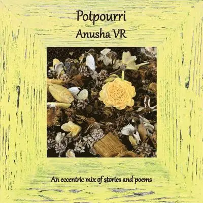 Anusha Vr - Potpourri, Häftad. Tillgänglighet: Lägg i varukorg