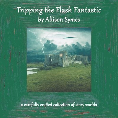 Allison Symes - Tripping the Flash Fantastic, Häftad. Tillgänglighet: Lägg i varukorg