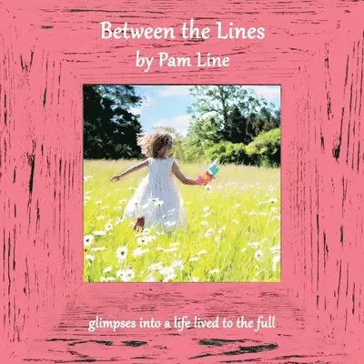 Pam Line - Between the Lines, Häftad. Tillgänglighet: Lägg i varukorg
