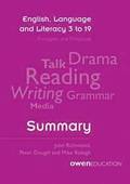 English, Language and Literacy 3 to 19: Principles and Proposals - Summary