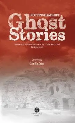 Camilla Zajac - Nottinghamshire Ghost Stories, Häftad. Tillgänglighet: Lägg i varukorg