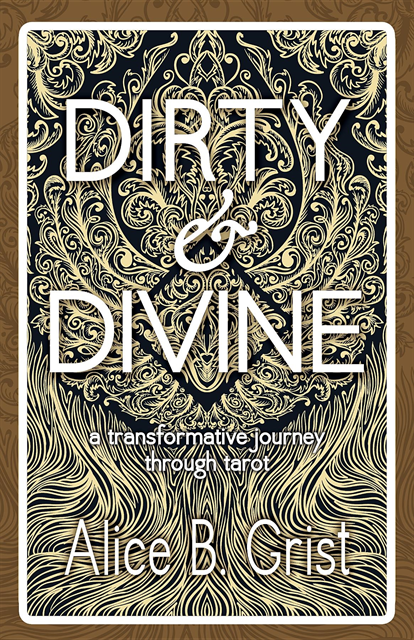 Alice B. Grist - Dirty & Divine, E-bok