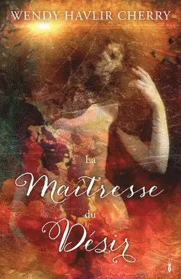 Wendy Havlir Cherry - La Maîtresse du Désir, Häftad. Tillgänglighet: Lägg i varukorg