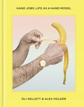 Hand Jobs: Life As a Hand Model