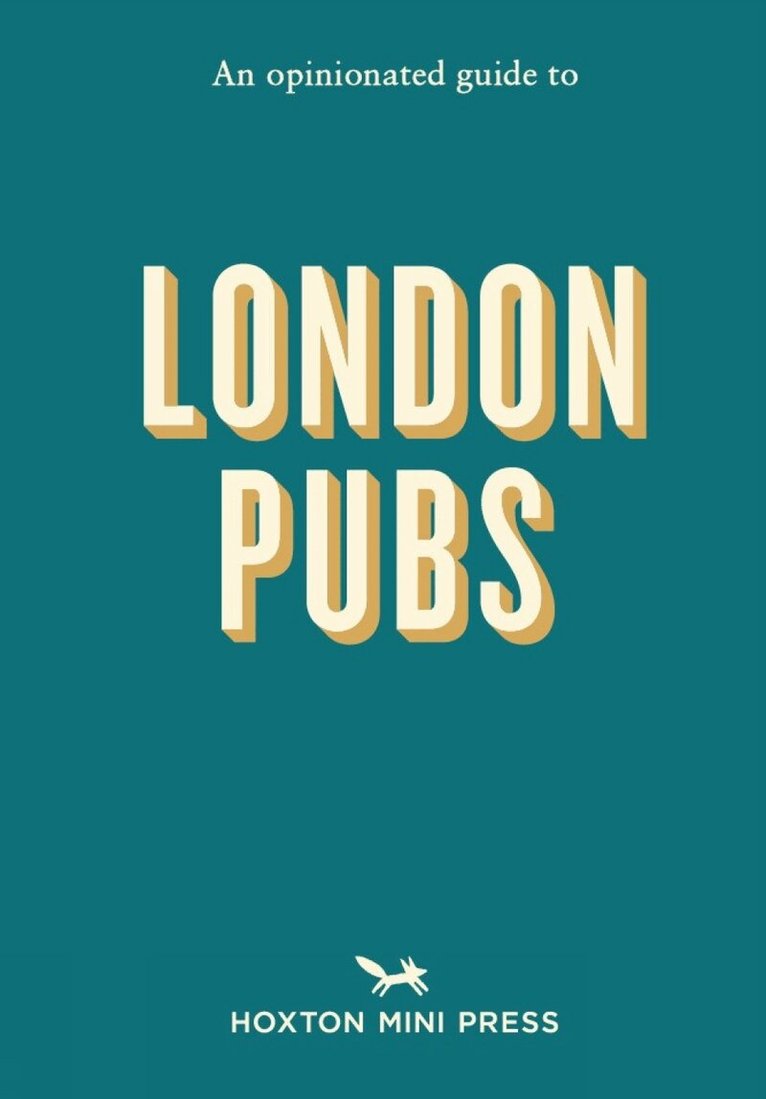 Matthew Curtis - Opinionated Guide to London Pubs, Häftad