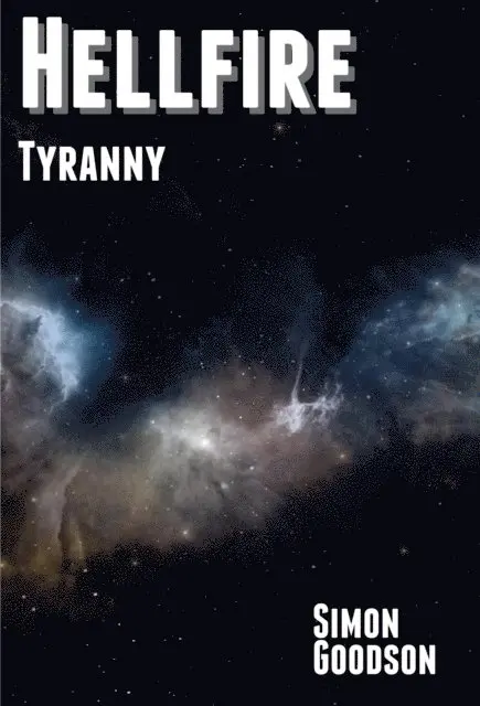 Simon Goodson - Hellfire - Tyranny, E-bok. Tillgänglighet: Lägg i varukorg