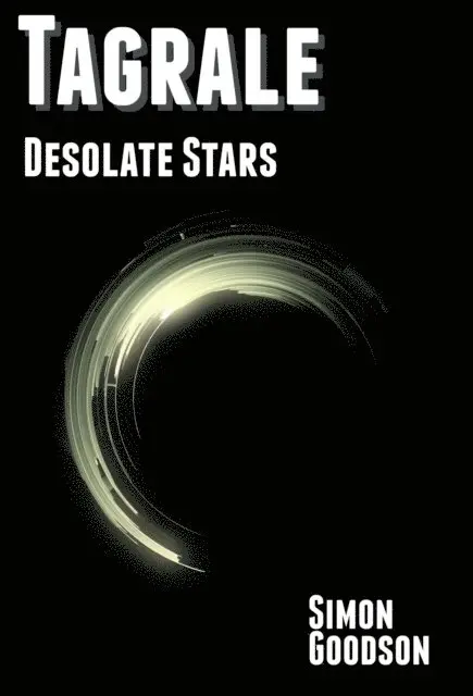 Simon Goodson - Tagrale - Desolate Stars, E-bok. Tillgänglighet: Lägg i varukorg