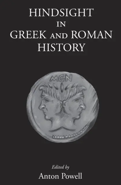 Anton Powell - Hindsight in Greek and Roman History, E-bok. Tillgänglighet: Lägg i varukorg