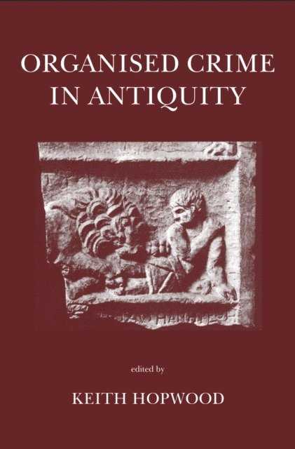 Keith Hopwood - Organised Crime in Antiquity, E-bok. Tillgänglighet: Lägg i varukorg