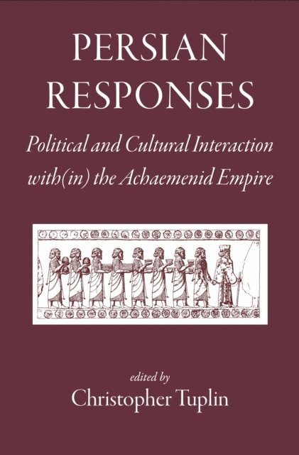 Christopher Tuplin - Persian Responses, E-bok. Tillgänglighet: Lägg i varukorg