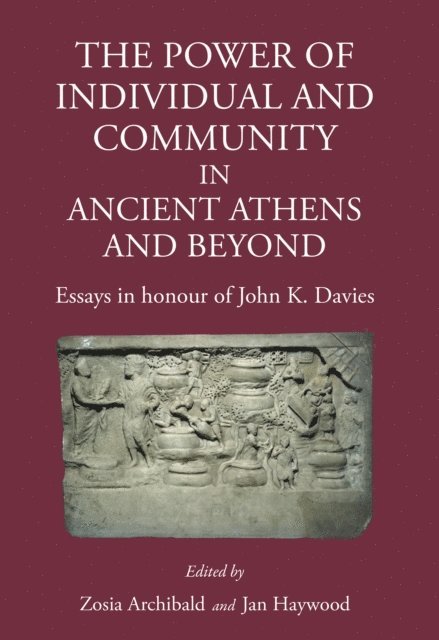 Jan Haywood, Zosia Archibald - Power of Individual and Community in Ancient Athens and Beyond, E-bok. Tillgänglighet: Lägg i varukorg