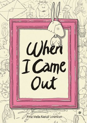 Anne Mette Kærulf Lorentzen - When I Came Out, Häftad