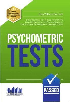 Richard McMunn - How to Pass Psychometric Tests: The Complete Comprehensive Workbook Containing Over 340 Pages of Sample Questions and Answers to Passing Aptitude and Psychometric Tests (Testing Series), Häftad