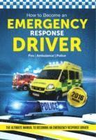 Bill Lavender - How to Become an Emergency Response Driver: The Definitive Career Guide to Becoming an Emergency Driver (How2become), Häftad. Tillgänglighet: Lägg i varukorg