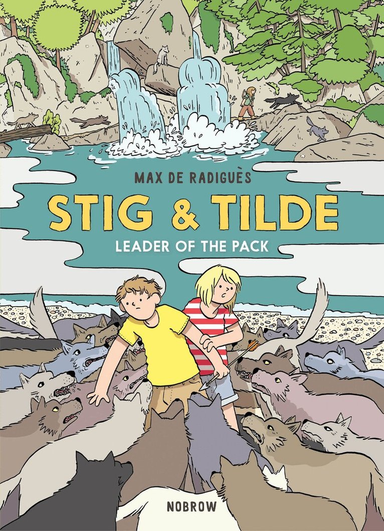 Max de Radiguès - Stig & Tilde: Leader of the Pack, Häftad