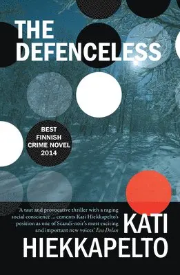 Kati Hiekkapelto - Defenceless, Häftad