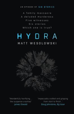 Matt Wesolowski - Hydra, Häftad