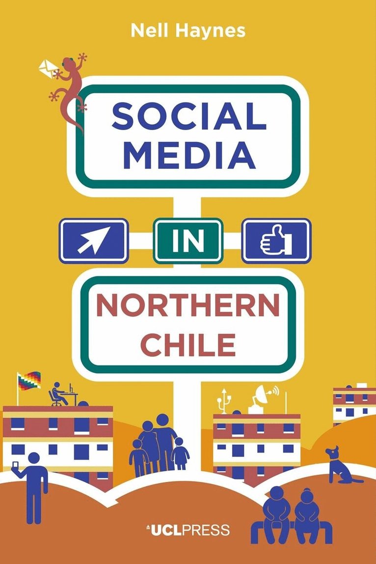 Nell Haynes - Social Media in Northern Chile, Inbunden. Tillgänglighet: Tillfälligt slut