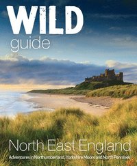 Wild Guide North EastEngland