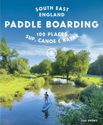 Lisa Drewe - Paddle Boarding London & South East England, Häftad. Tillgänglighet: Lägg i varukorg