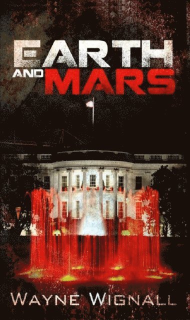 Wayne Wignall - Earth and Mars, E-bok