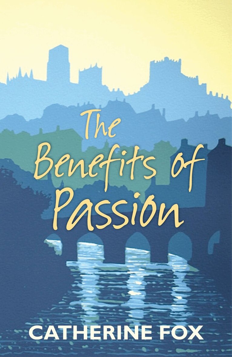 Catherine Fox - Benefits of Passion, Häftad