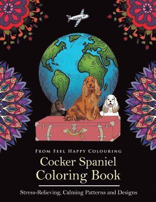 Feel Happy Colouring - Cocker Spaniel Coloring Book, Häftad. Tillgänglighet: Lägg i varukorg
