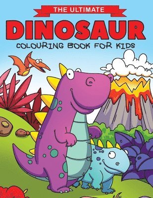 Feel Happy Books - Ultimate Dinosaur Colouring Book for Kids, Häftad