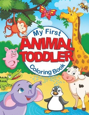 Feel Happy Books - My First Animal Toddler Coloring Book, Häftad