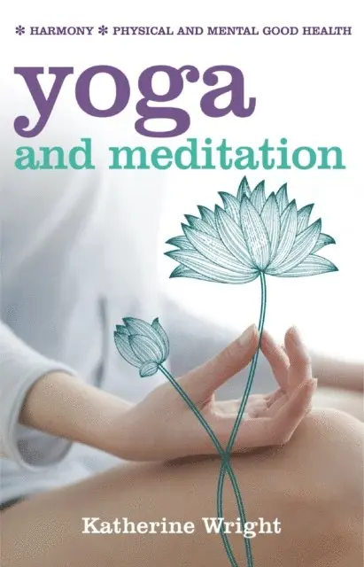 Katherine Wright - Yoga and Meditation, E-bok. Tillgänglighet: Lägg i varukorg