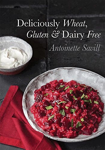 Antoinette Savill - Deliciously Wheat, Gluten and Dairy Free, Häftad. Tillgänglighet: Tillfälligt slut