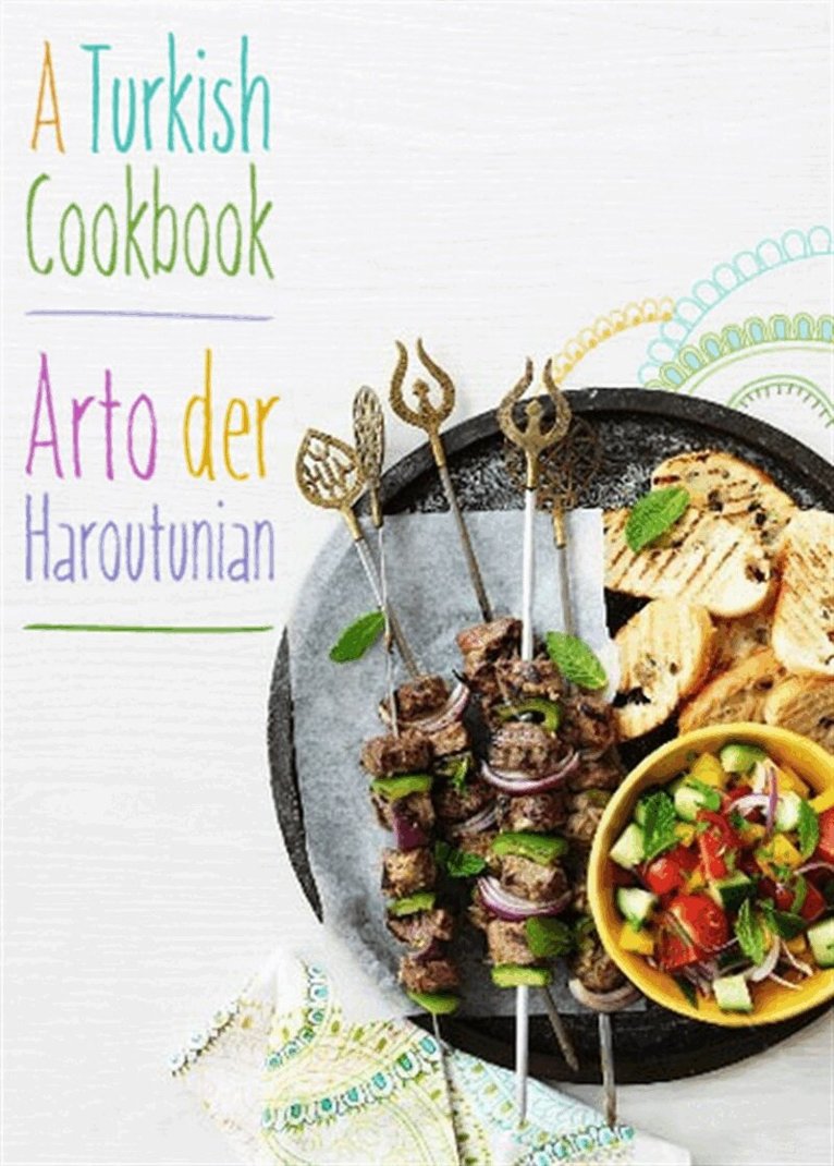 Arto der Haroutunian - A Turkish Cookbook, E-bok. Tillgänglighet: Lägg i varukorg