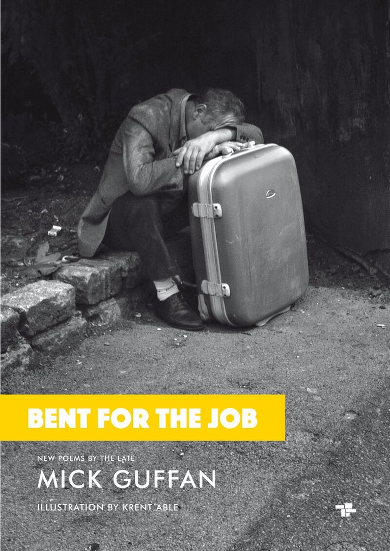 Mick Guffan - Bent for the Job, Häftad
