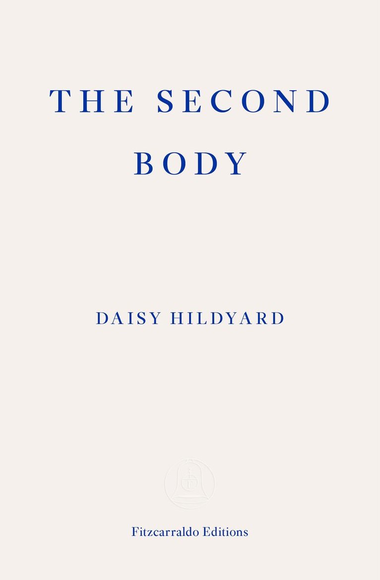 Daisy Hildyard - Second Body, Häftad. Tillgänglighet: Lägg i varukorg