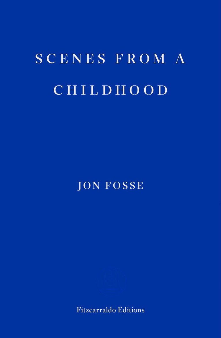 Jon Fosse - Scenes from a Childhood, Häftad