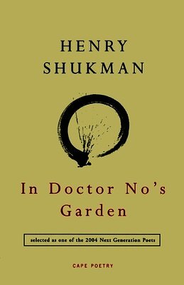 Henry Shukman - In Doctor No's Garden, Häftad
